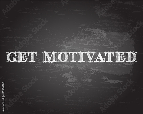 Get Motivated Word Blackboard