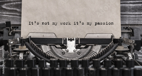 It's not my work it's my passion typed words on a Vintage Typewriter. Close up