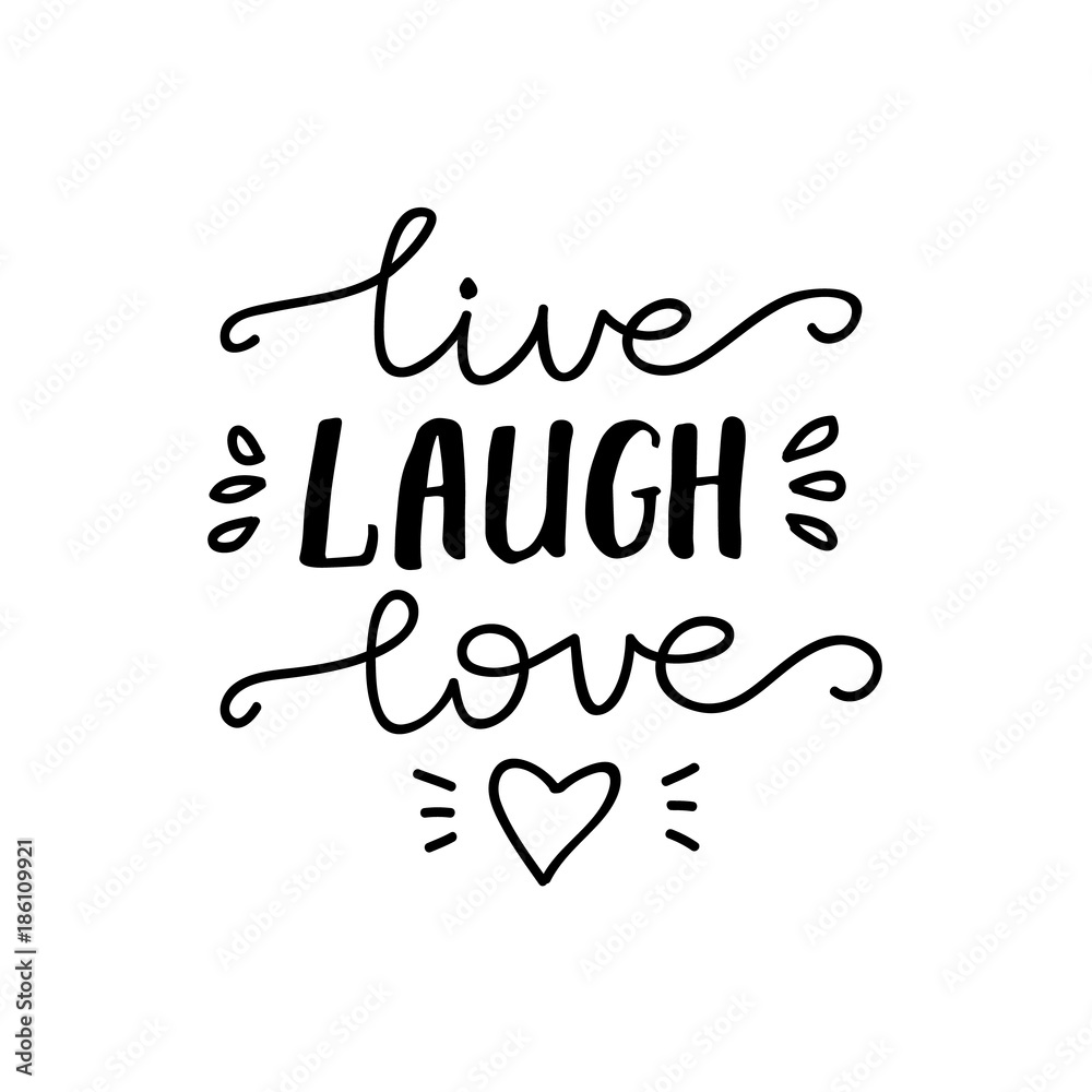 Lettering Live, Laugh, Love. Vector illustration.