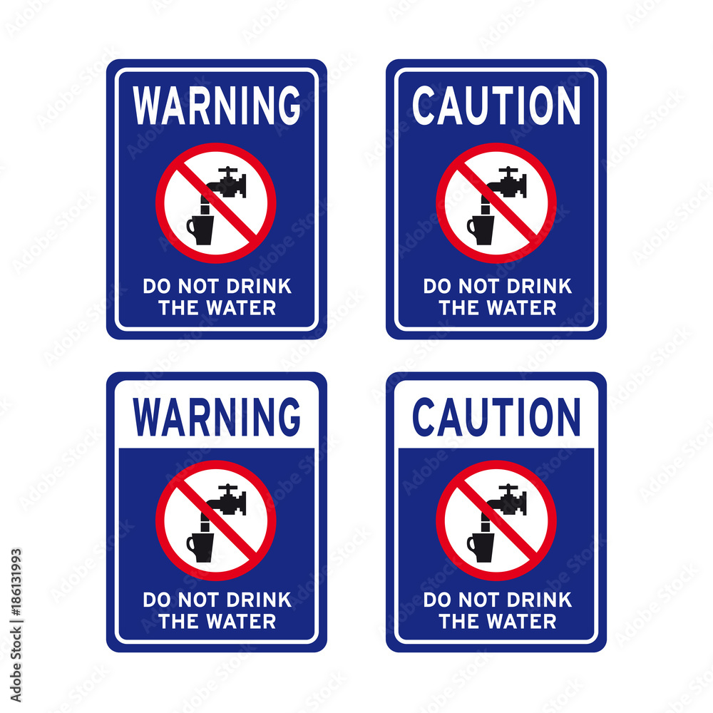 Do not drink the water sign set Do not drink the water sign set