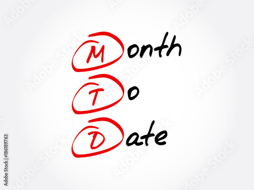 MTD - Month To Date acronym, business concept background