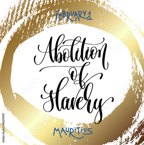 february 1 - abolition of slavery - mauritius, hand lettering 