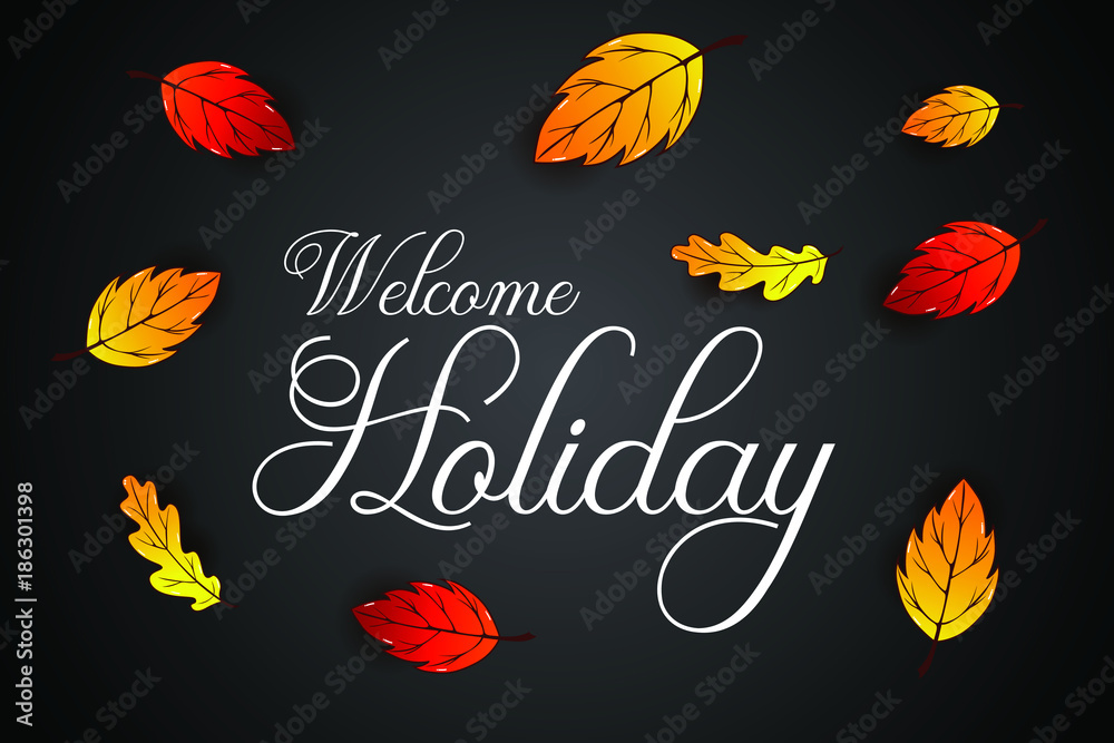 Holiday calligraphy vector illustration. Holiday background design decorated with colorful leaves for web banner, postcard, and invitation card.