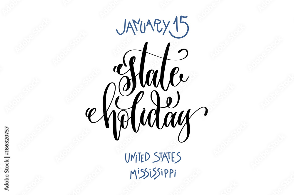january 15 - state holiday - united states mississippi, hand let