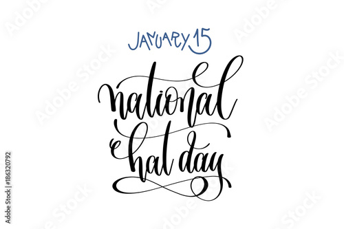january 15 - national hat day - hand lettering inscription text