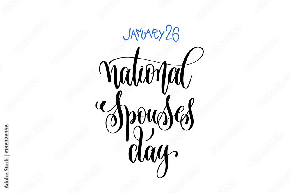january 26 - national spouses day - hand lettering inscription