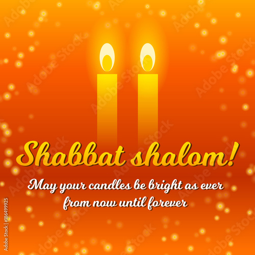 Shabbat shalom lettering, greeting card, vector illustration. Two burning shabbat candles and bokeh background. Jewish religious Sabbath congratulations in Hebrew.