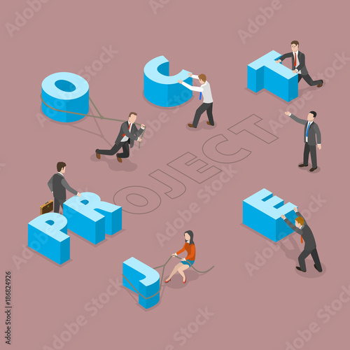 Project flat isometric vector concept. Group of people are moving big letters to their places to comlose the word PROJECT.