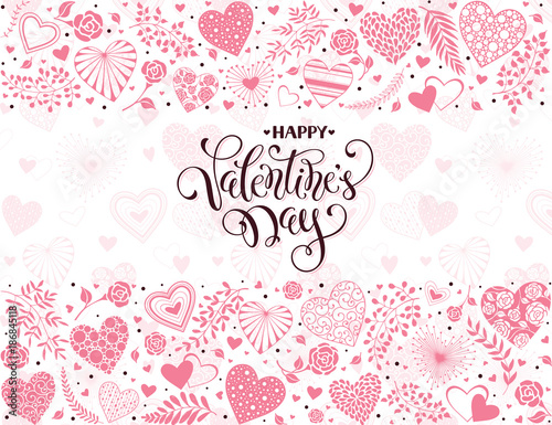 Happy Valentines Day greeting card with horisontal frame from hearts and floral elements. Romantic hearts in horisontal composition with calligraphic phrase on white background.