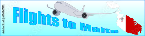 Banner with the inscription Flights to Malta