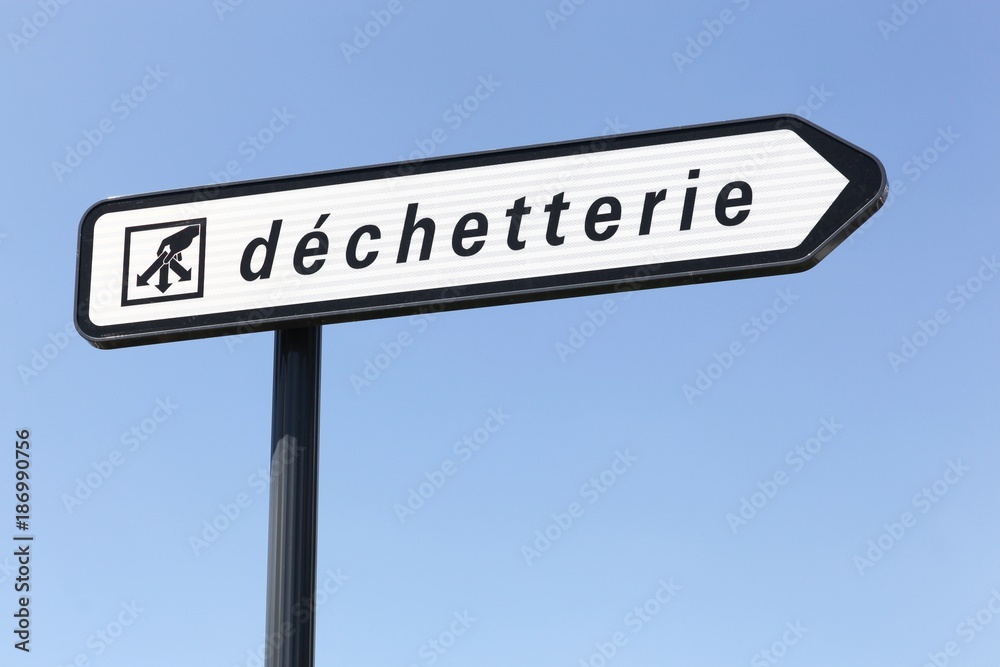 Panneau déchetterie en France Panneau déchetterie en France