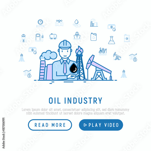 Oil industry concept with thin line icons: oilman with drop of oil, oil producing plant truck, tanker, ship, refinery, barrel. Modern vector illustration, web page template.