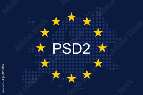 Payment Services Directive 2 (PSD2) on European Union Flag