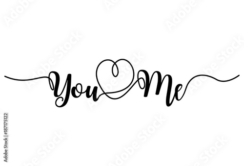 You and Me, Handwritten text on white background