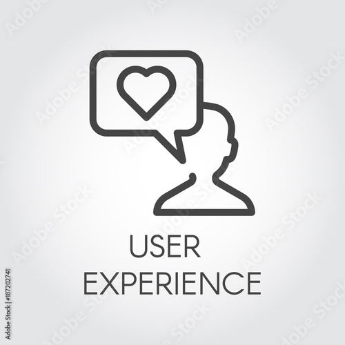 User experience icon in thin line style. Heart symbol in bubbles and abstract human silhouette. Simple logo or button for websites, mobile apps and other design needs. Vector contour pictogram