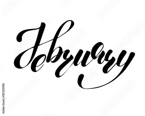 February month - hand lettering inscription to design, black and white ink calligraphy