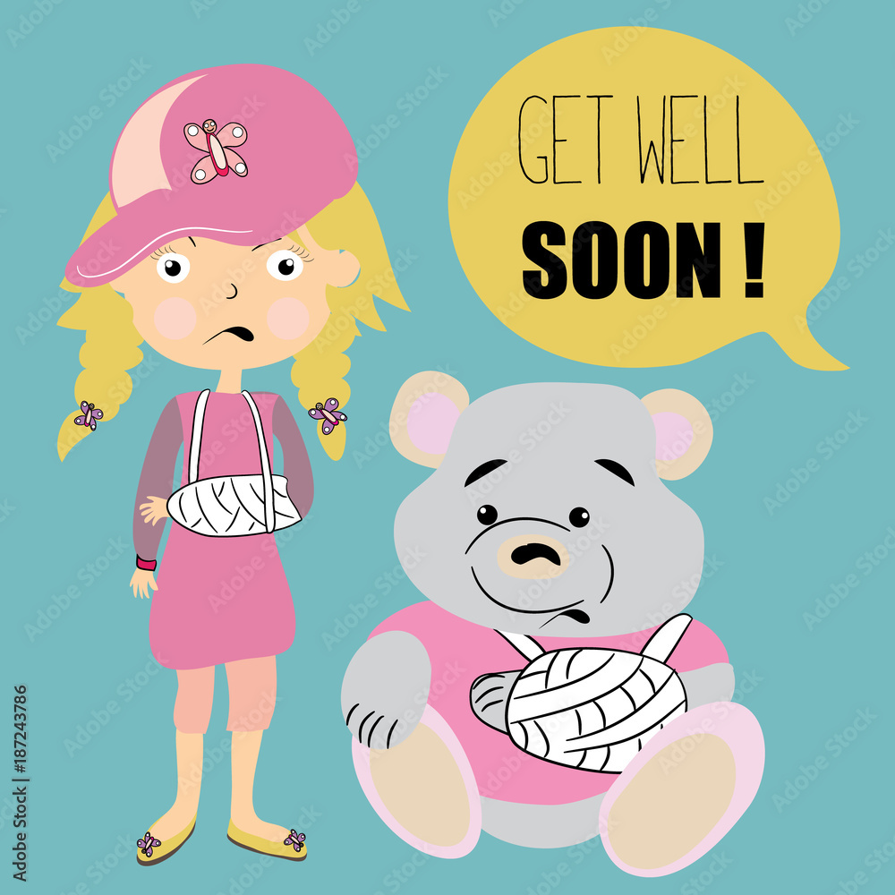 Cute little girl with broken arm in the gypsum with teddy bear with broken  arm. Vector illustration on turquoise background. Get well soon. Greeting  card. Stock Vector