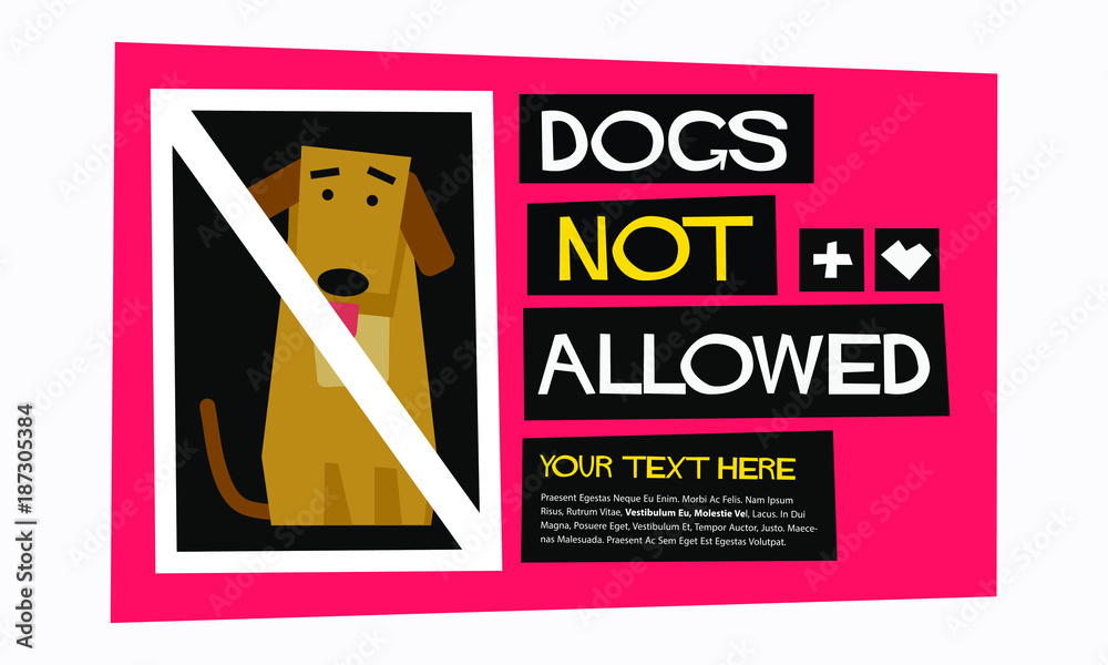 Dogs Not Allowed Poster Sign Board Design For Door With Text Box Template