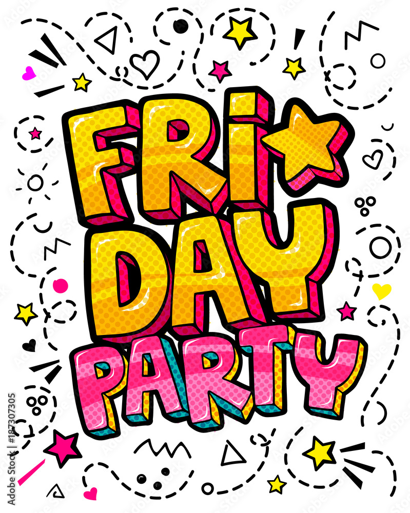 Lettering Friday Party week day pop art vector style.