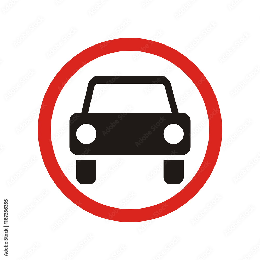 The movement of motor vehicles is prohibited sign The movement of motor vehicles is prohibited sign