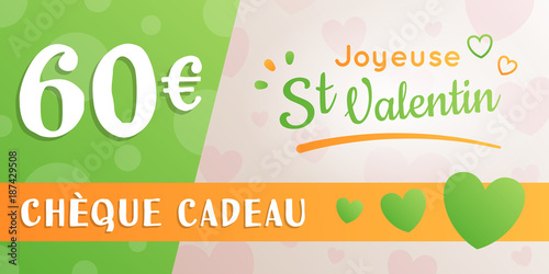 Saint Valentin - Chèque Cadeau - 60 euros