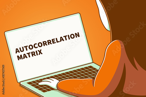 Woman looking at a laptop screen with the words autocorrelation matrix photo