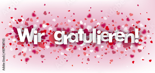 Banner mit Herzen mit dem Text Wir Gratulieren
