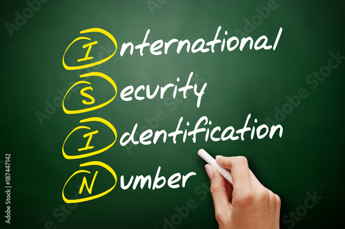 ISIN - International Security Identification Number acronym, business concept on blackboard photo