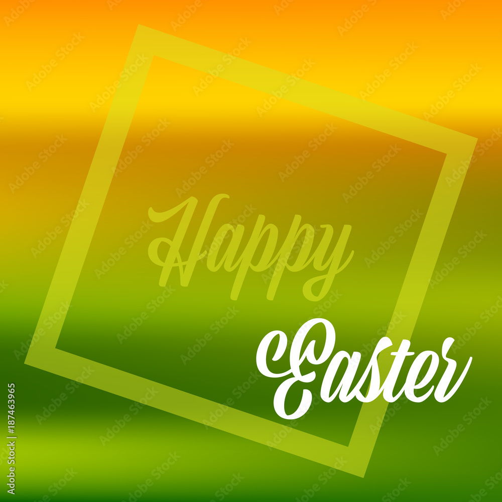 Happy Easter quote banner or greeting card in fresh spring colors. EPS10 Vector image with frame, text and gradient mesh background.