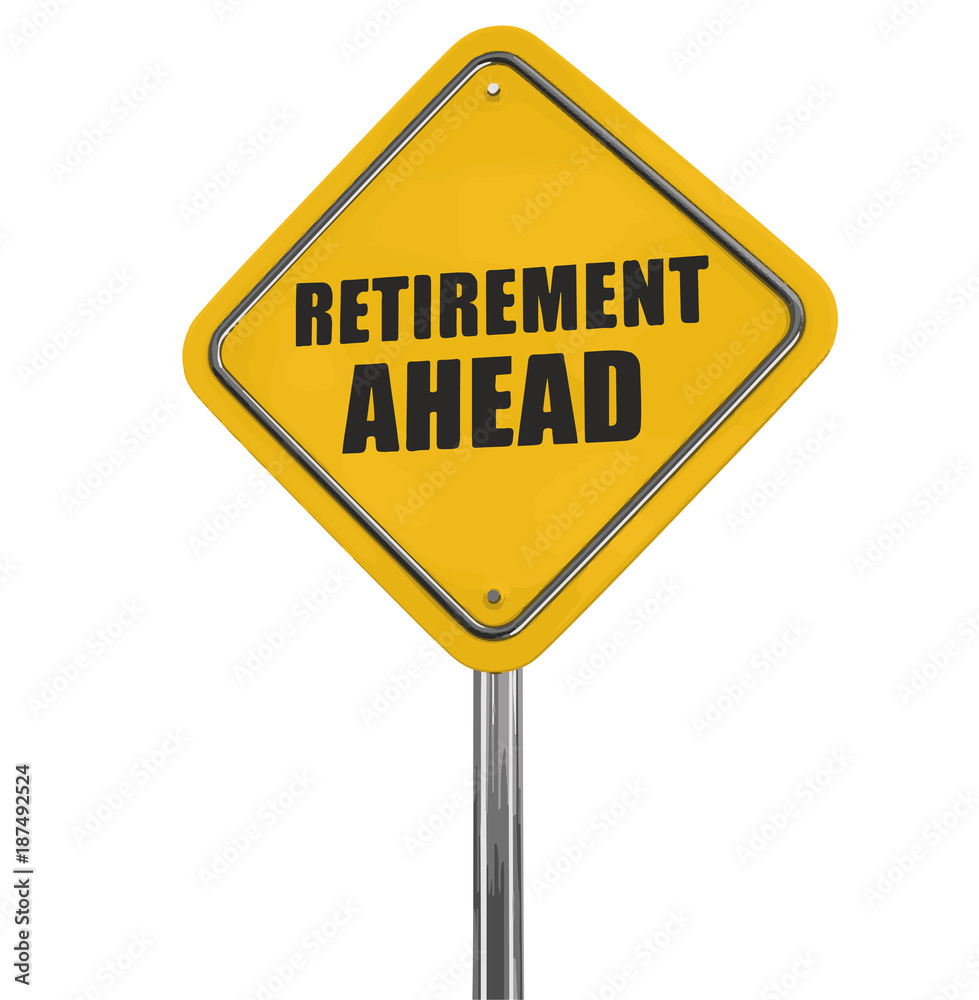 Retirement ahead road sign. Image with clipping path Retirement ahead road sign. Image with clipping path