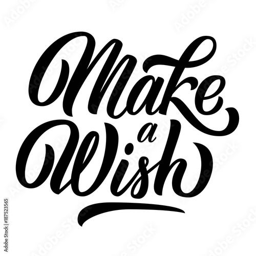 Make a wish hand drawn brush lettering isolated on white background. Vector illustration;