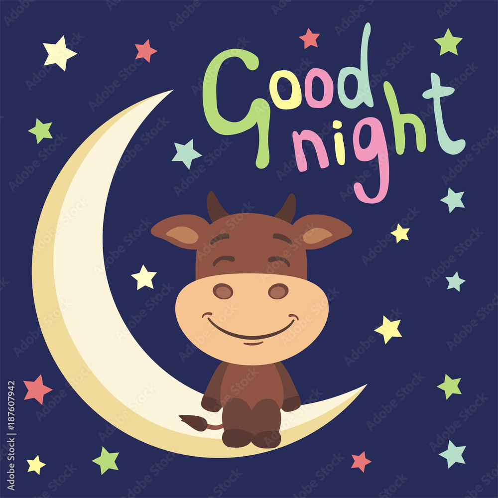 Good night! Funny bull in cartoon style sitting on moon.