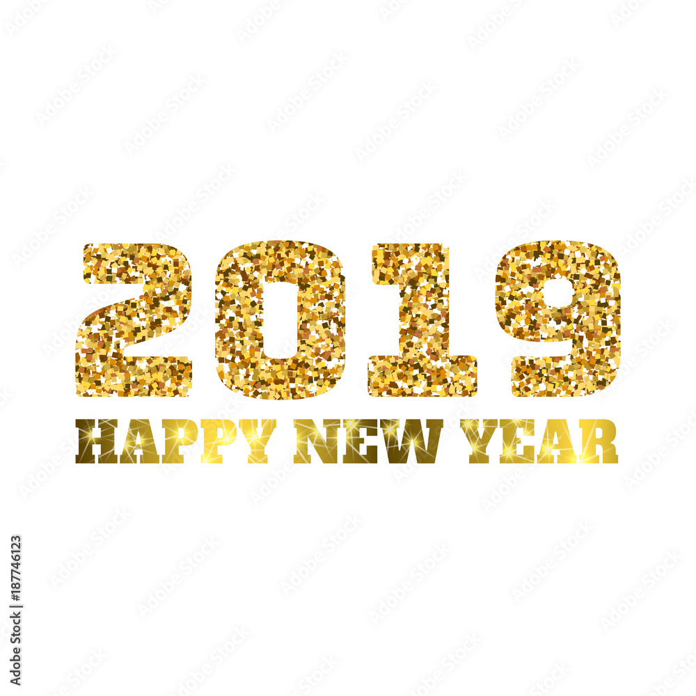 Happy new 2019 year. Gold glitter particles and sparkles. Holidays vector design element for calendar, party invitation, card, poster, banner, web Happy new 2019 year. Gold glitter particles and sparkles. Holidays vector design element for calendar, party invitation, card, poster, banner, web
