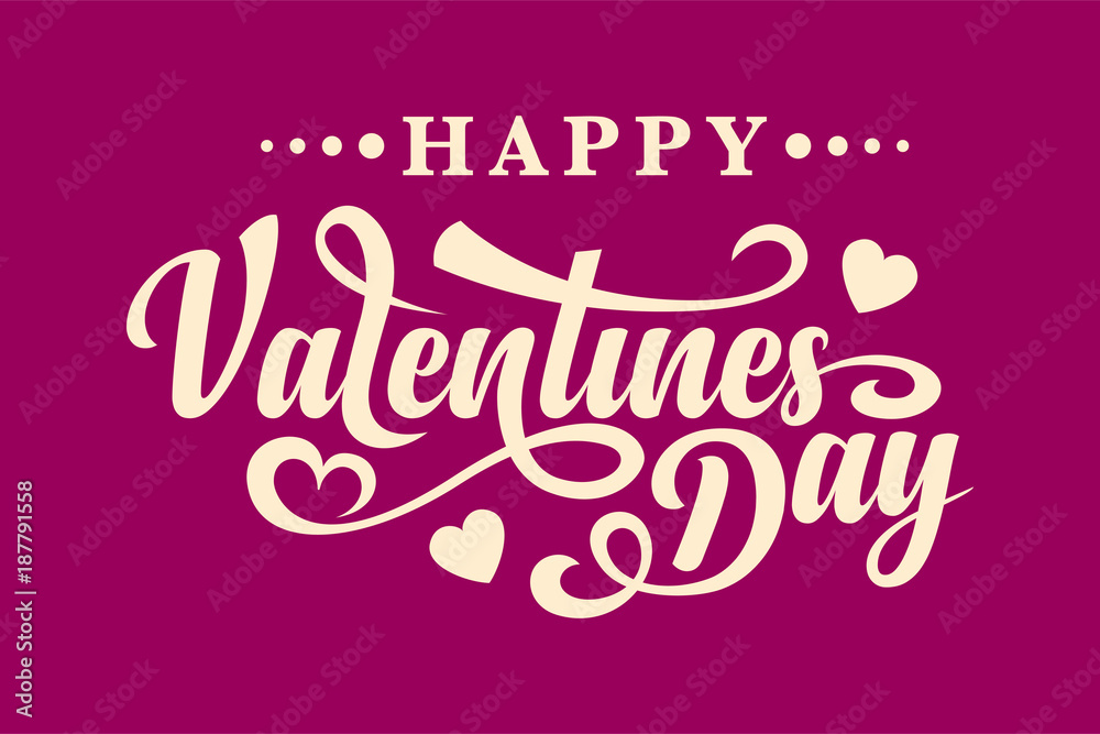 Happy Valentines Day. Calligraphic text