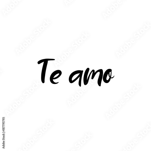 I love you in spanish. Te amo hand lettering inscription. Valentines Modern Calligraphy. Thank You Greeting Card. Vector Illustration. Isolated on White Background