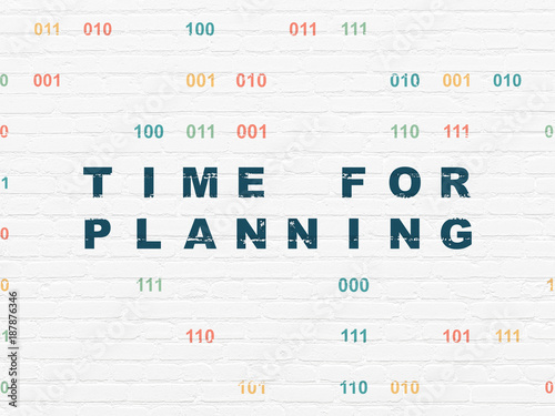 Timeline concept  Painted blue text Time for Planning on White Brick wall background with Binary Code