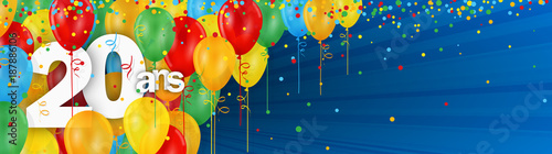 20 ANS – JOYEUX ANNIVERSAIRE avec ballons de bauderuche