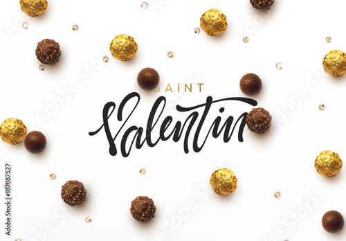Saint Valentin Day.. On background realistic chocolate candy in gold foil and open sweetness of different forms. Holiday greeting card, typography poster, banner vector illustration