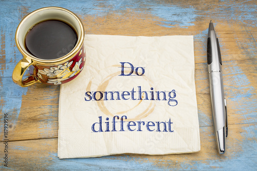Vászonkép Do something different advice on napkin