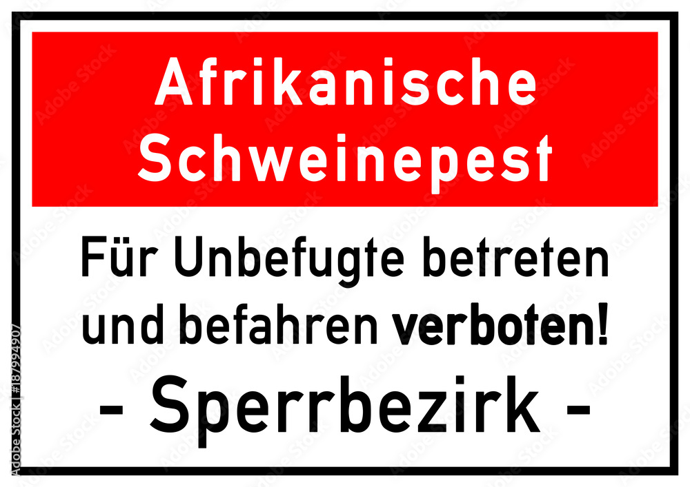 asf1 AfricanSwineFeverSign asfs - Afrikanische Schweinepest: Für Unbefugte betreten und befahren verboten! - Sperrbezirk - DIN A0 A1 A2 A3 A4 - xxl g5803
