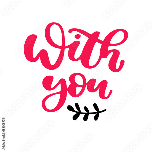 Valentine s Day vector lettering . Isolated handwriting calligra