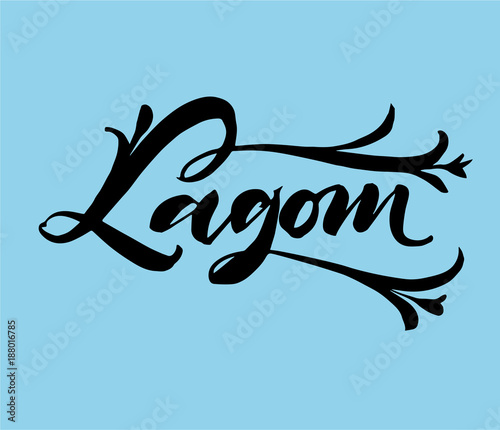 Lagom Swedish word mean temperance lettering