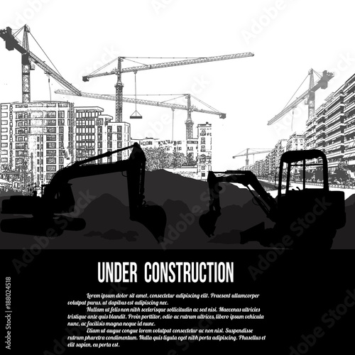 Under construction concept with excavator, buildings and cranes