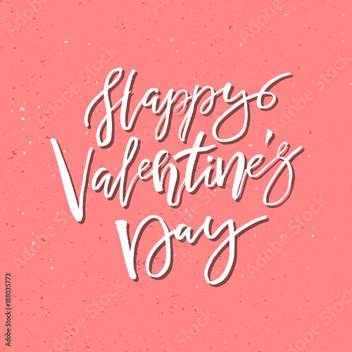 Inspirational Valentines day romantic handwritten quote. Good for greetings, posters, t-shirt, prints, cards, banners. Vector Lettering. Typographic element for your design