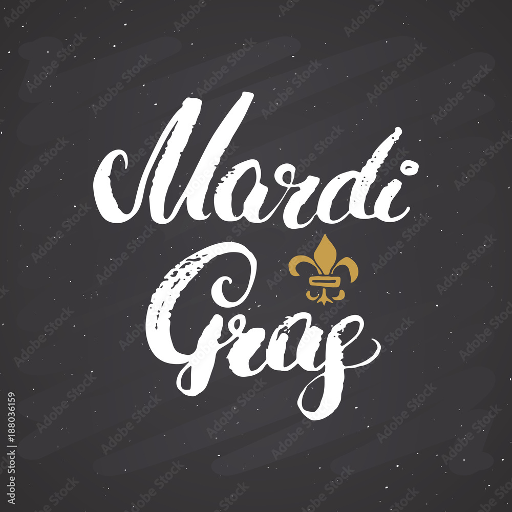 Mardi Gras Calligraphic Lettering. Typographic Greeting Card Design. Calligraphy Lettering for Holiday Greeting. Hand Drawn Lettering Text Vector illustration isolated on chalkboard background