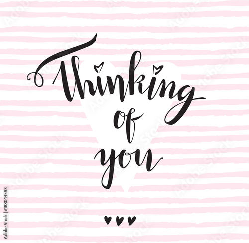Thinking of you. Vector lettering. Font composition on the pink 
