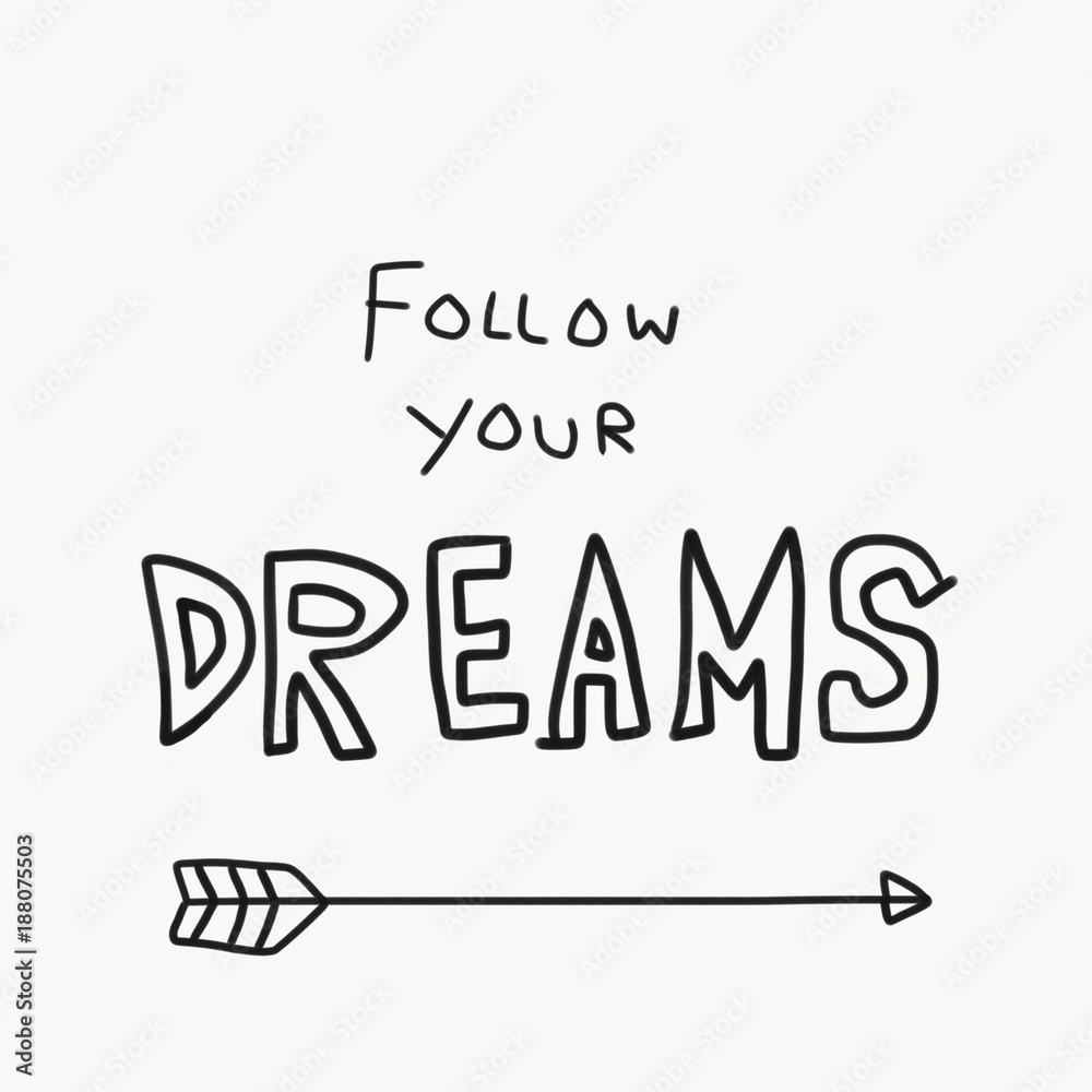 Plakat Follow your dreams word doodle illustration