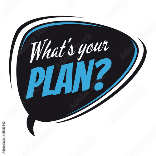 what's your plan retro speech bubble