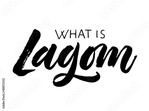 What is Lagom - Swedish word mean temperance lettering