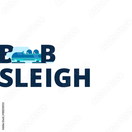 Vector inscription bobsleigh with a flat athlete. Winter sport. Kind of winter games. Stylish headline isolated on white background